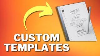 How to get CUSTOM Templates on The Remarkable 2