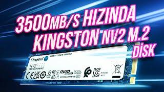 Kingston NV2 4TB M.2 Disk İncelemesi