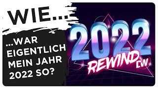 2022 REWIND  die letzte Folge in diesem Jahr  ein Rückblick