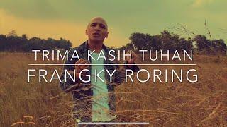 Trima Kasih TUHAN - Frangky Roring