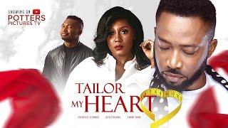 TAILOR MY HEART - FREDRICK LEONARDLOTA CHUKWUFUNNY BONE NIGERIAN MOVIES 2022 LATEST FULL MOVIES