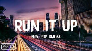 NAV - Run It Up ft. Pop Smoke Lyrics