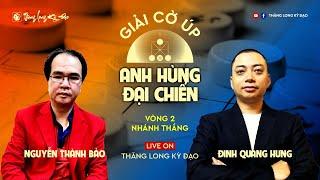 LiveCoUp ĐC QTĐS Nguyễn Thành Bảo vs Đinh Quang Hưng  Trận3 vòng 2 nhánh thắng