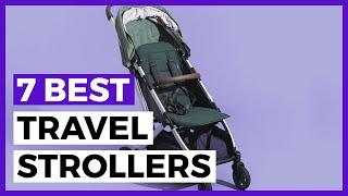 Best Travel Strollers in 2024 - How to choose your Travel Stroller?