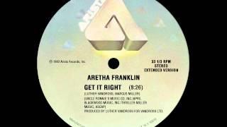 Aretha Franklin - Get It Right extended version