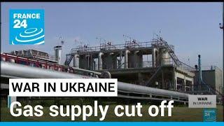 Ukraine to cut gas supply through key line • FRANCE 24 English