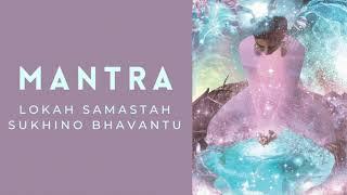 Mantra Hindu de Alegría y Paz - Lokah Samastah Sukhino Bhavantu