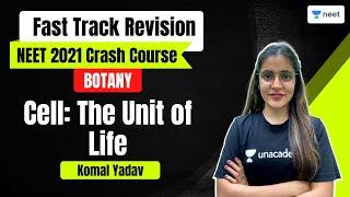 Cell The Unit of Life  Fast Track Revision  NEET 202223  Komal Yadav