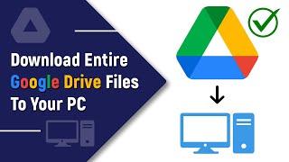 How to Download Google Drive Files to Your PC or Laptop  2024