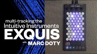 The Intuitive Instruments Exquis Multitracking the Exquis to create music ff