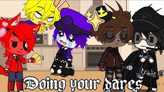 Doing your dares...Afton FamilyGacha Life{Part 22}