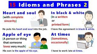 15 Idioms and Phrases 2 with meanings pictures and examples