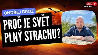 Ondřej Brož Proč je svět plný strachu?