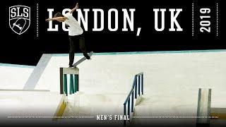 2019 SLS World Tour London UK  MENS FINAL  Full Broadcast