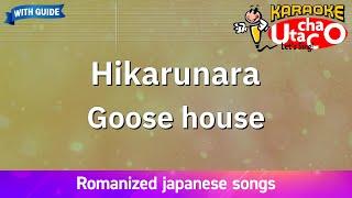 Hikarunara – Goose house Romaji Karaoke with guide