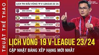 Lịch thi đấu vòng 19 V-League 20232024  Bảng xếp hạng xếp hạng mới nhất