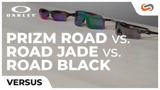 Oakley PRIZM Road vs. Road Jade vs. Road Black  SportRx