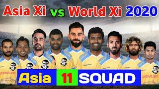 Asia XI vs World XI T20 Series 2020  Asia xi vs World xi Squad  Asia 11 vs World 11 2020