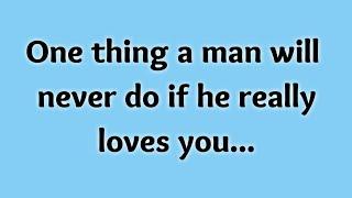 One thing a man will never do if he really loves you  interesting psychology facts