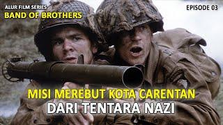 DI SERBU HABIS HABISAN TAPI TETAP MENANG  ALUR FILM BAND OF BROTHERS EPISODE 3