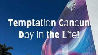 A day at Temptation Cancun  Are you unsure about the flow of the day?  Watch this