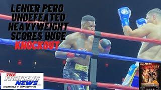 Lenier Pero Undefeated Heavyweight Prospect Scores Knockout