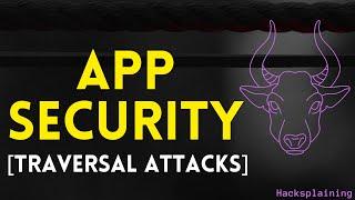 Practical Web Application Security - Part 10 - Directory Traversal Attacks Hacksplaining