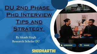 DU PHD ADMISSION2023-24.Strategy and tips for second phase Interview.