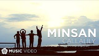 Minsan - Callalily Music Video