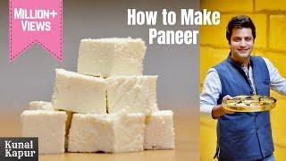 How To Make Paneer At Home  पनीर कैसे बनाये घर पे  Kunal Kapur Malai Paneer Cottage Cheese Recipe