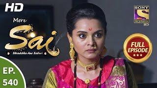 Mere Sai - Ep 540 - Full Episode - 18th October 2019