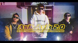 Asik Asik 2.0 - Maldini Sidney  Mc Ryan  Alister Leonard Alai Official Music Video