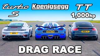 Koenigsegg v 1000hp Audi TT v Porsche 911 Turbo S DRAG RACE