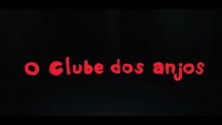 @ManseboArte Trailer O CLUBE DOS ANJOS de Angelo Defanti WARNER 2020