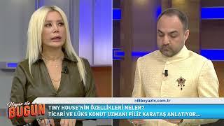 NİYAZ İLE BUGÜN TINY HOUSE ALIRKEN NELERE DİKKAT ETMELİ? FİLİZ KARATAŞ 15 NİSAN