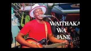 WAITHAKA WA JANE MUGITHI EXPRESS LIVE 2024  WAITHAKA WA JANE MUGITHI LIVE 2024