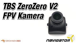 Review und Anleitung TBS ZeroZero V2 FPV Cam Deutsch