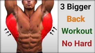 Effective 3 Back Exercises - get bigger back