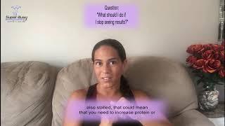 FAQs with Nicole - What should I do if I stop seeing results?