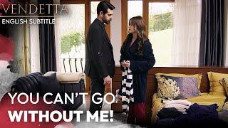 You Cant Go Without Me - Vendetta English Subtitled  Kan Cicekleri