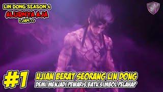 UJIAN BERAT MENJADI PEMILIK BATU PELAHAP - WU DONG QIAN KUN SEASON 4 PART 1