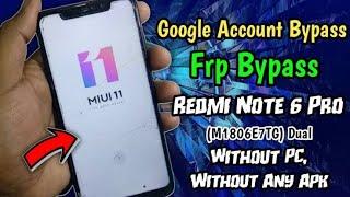 Redmi Note 6 Pro M1806E7TI FRP Unlock Google Account Bypass 2021 Without PC