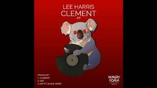 Lee Harris - Clement Original Mix