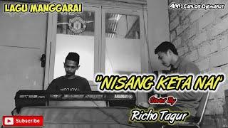 Lagu Manggarai - NISANG KETA NAI - Arjhen Jehadun  Cover by Richo Tagur & Arr. Carlos Djemarut