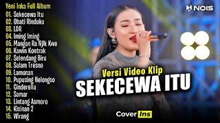 Yeni Inka - Sekecewa Itu  Full Album Terbaru 2024