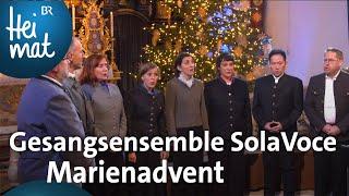 Gesangsensemble SolaVoce Marienadvent  Adventsingen  BR Heimat - die beste Volksmusik