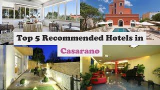 Top 5 Recommended Hotels In Casarano  Best Hotels In Casarano