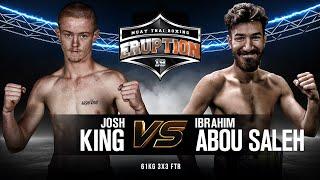 Eruption Muay Thai 19 Josh King Vs Ibrahim Abou Saleh