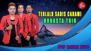 Hobasta Trio - Terlalu Sadis Carami  Official Music Video 