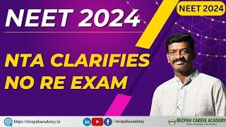 NO RE EXAM for NEET 2024 - Latest Press Release from NTA - Is it a Rumour?